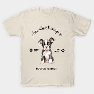 Boston Terrier  i love almost everyone T-Shirt